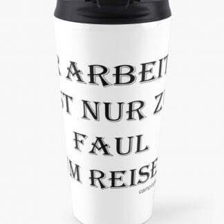 Thermobecher „Zu faul zum Reisen“